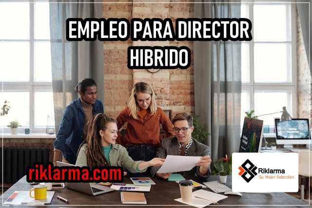 EMPLEO PARA DIRECTOR DE PRODUCTO HIBRIDO