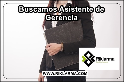 EMPLEO PARA ASISTENTE DE GERENCIA EN CALI