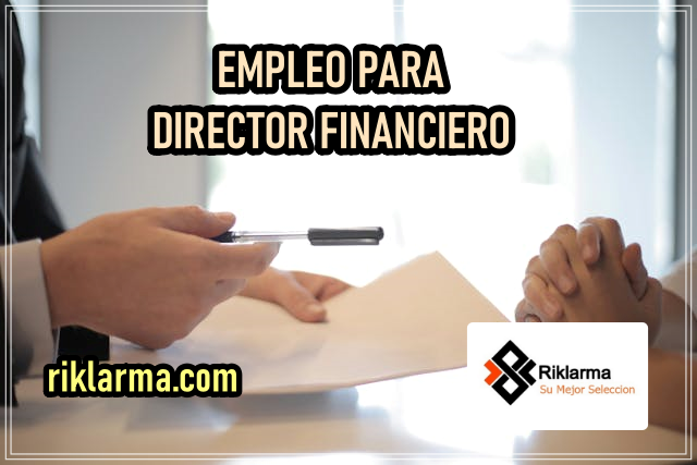 EMPLEO PARA DIRECTOR FINANCIERO REMOTO