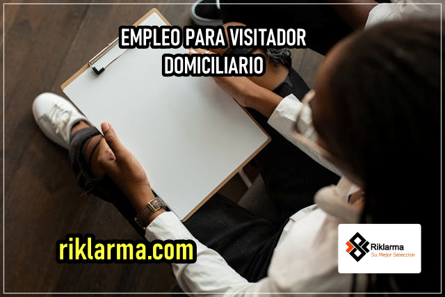 EMPLEO PARA ANALISTA DE VISITA DOMICILIARIA
