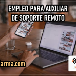Empleo Remoto Para Auxiliar de Soporte